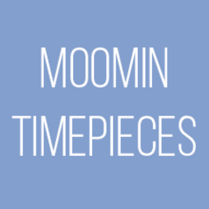 MOOMIN TIMEPIECES